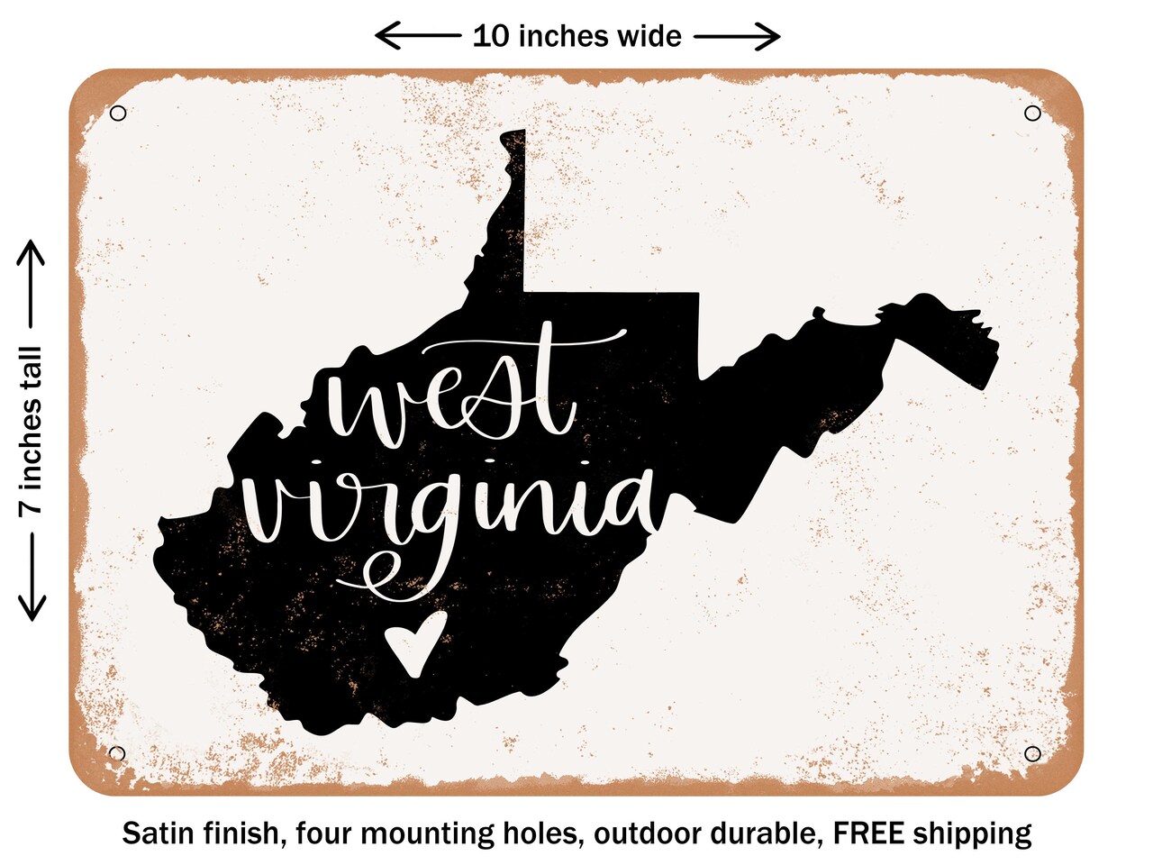 DECORATIVE METAL SIGN - West Virginia Heart - Vintage Rusty Look
